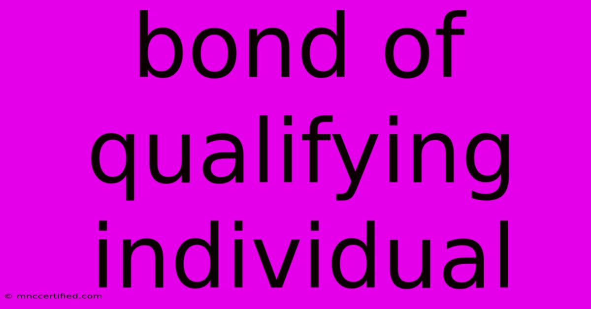 Bond Of Qualifying Individual