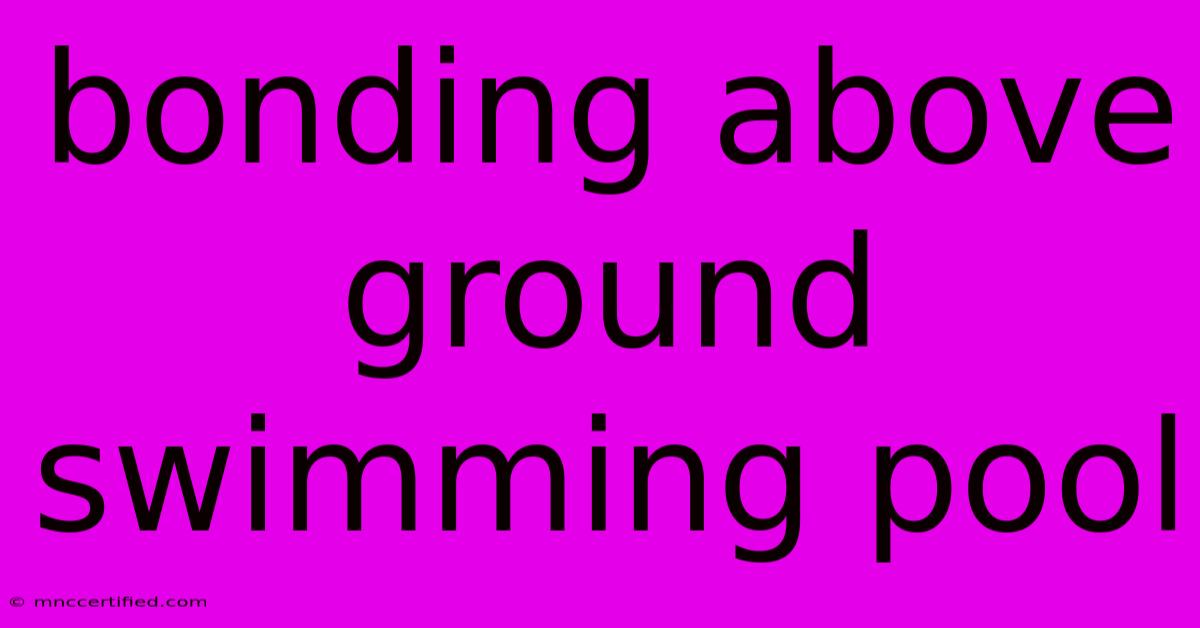 Bonding Above Ground Swimming Pool