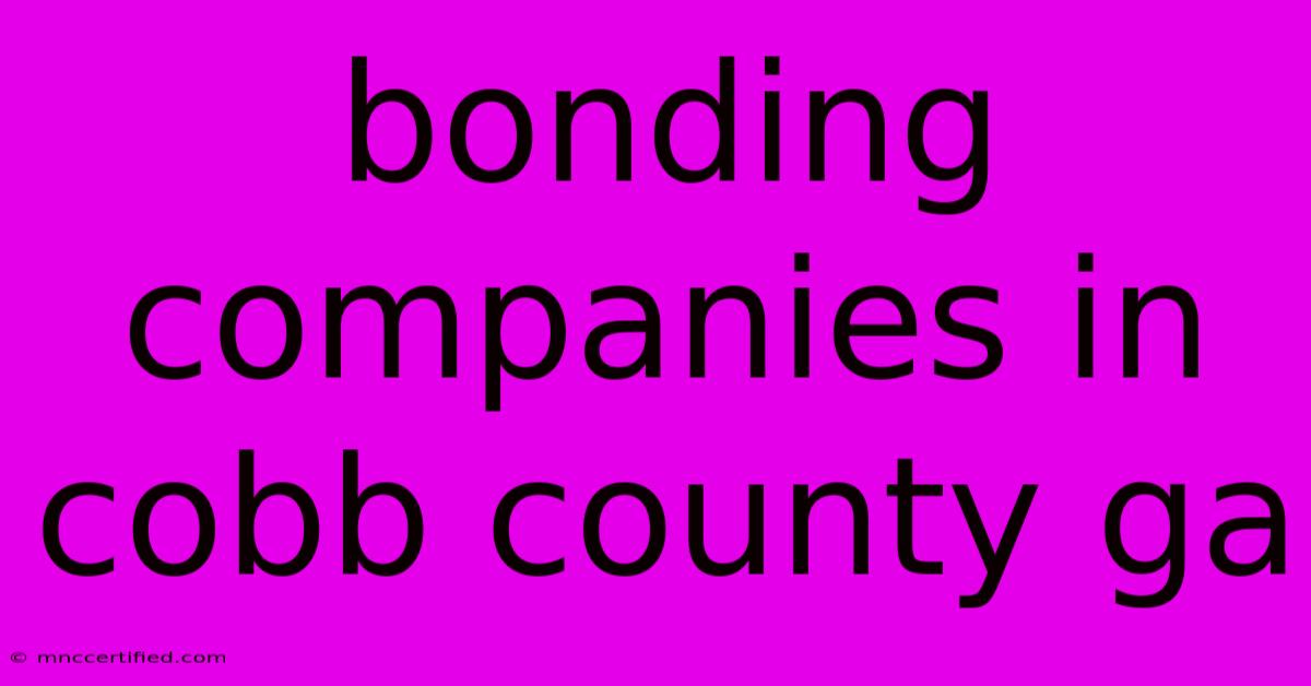 Bonding Companies In Cobb County Ga