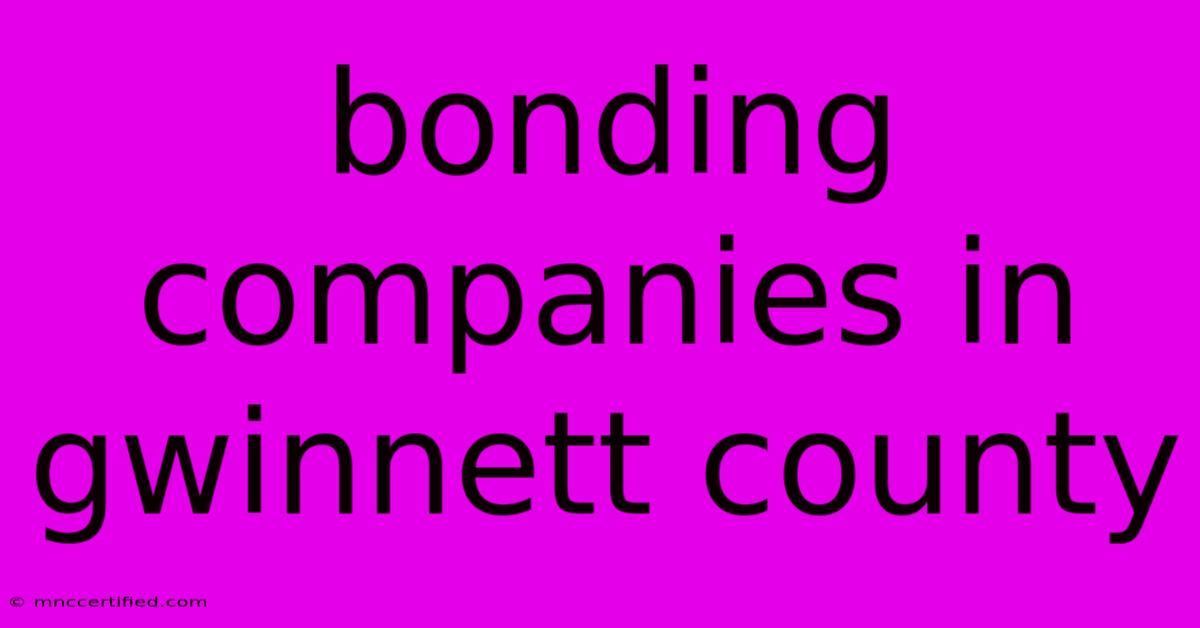 Bonding Companies In Gwinnett County