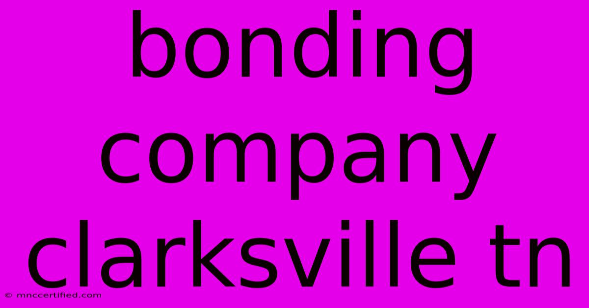 Bonding Company Clarksville Tn