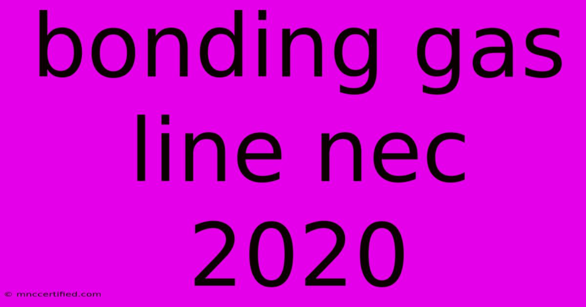 Bonding Gas Line Nec 2020