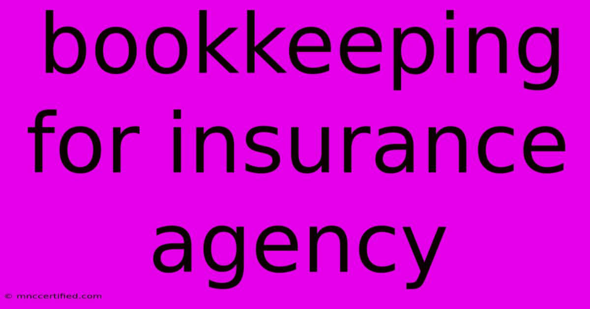 Bookkeeping For Insurance Agency