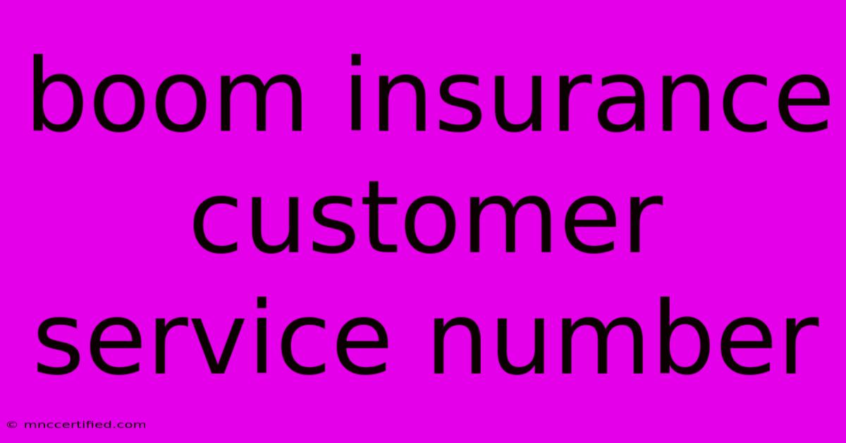 Boom Insurance Customer Service Number