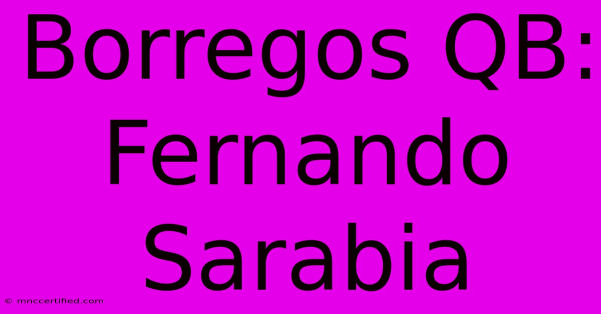 Borregos QB: Fernando Sarabia