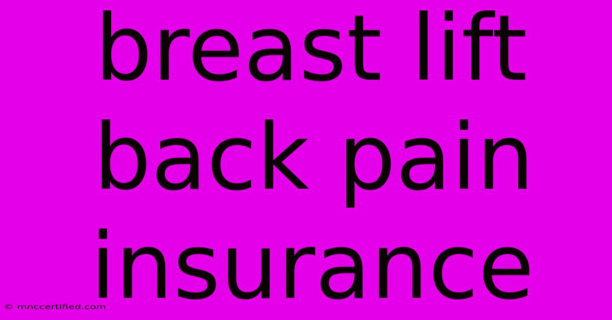 Breast Lift Back Pain Insurance