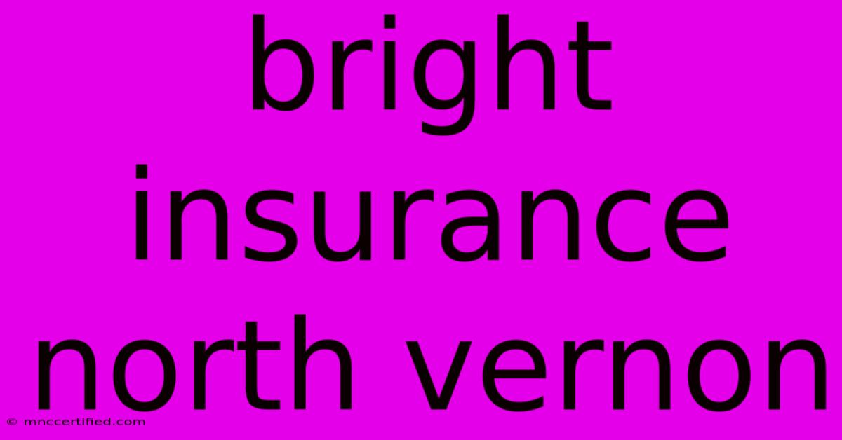 Bright Insurance North Vernon