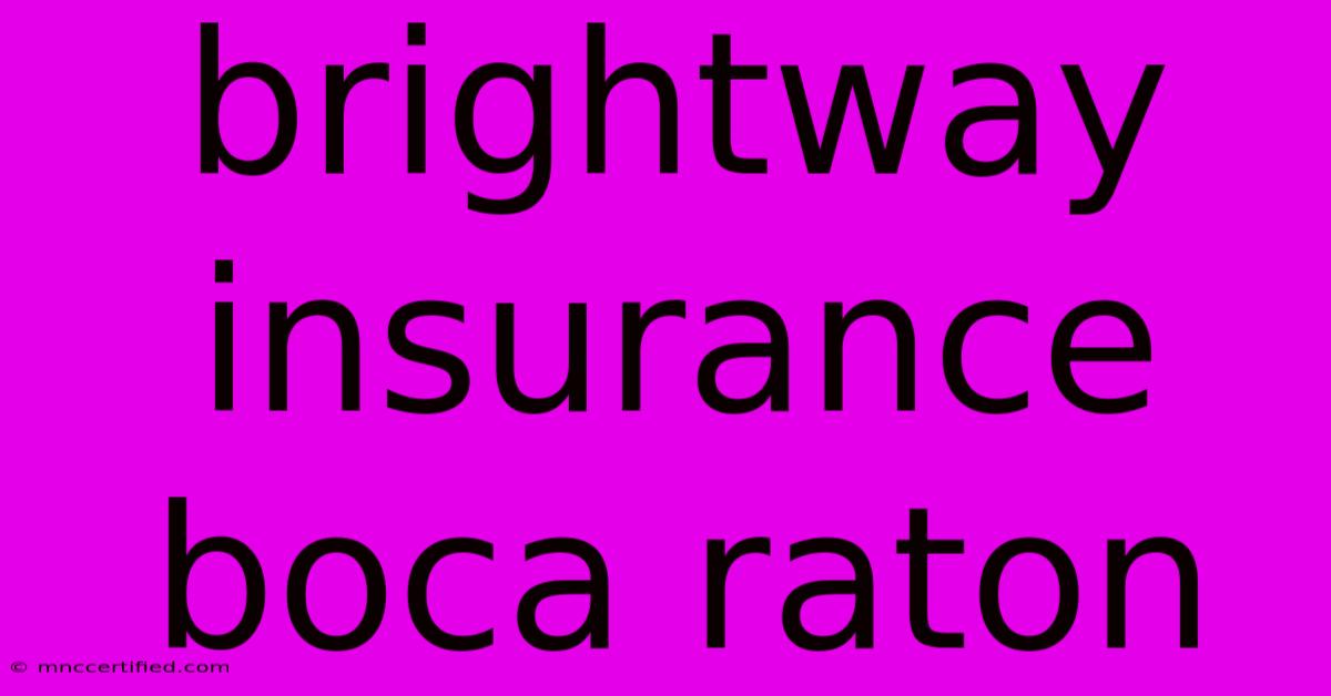 Brightway Insurance Boca Raton