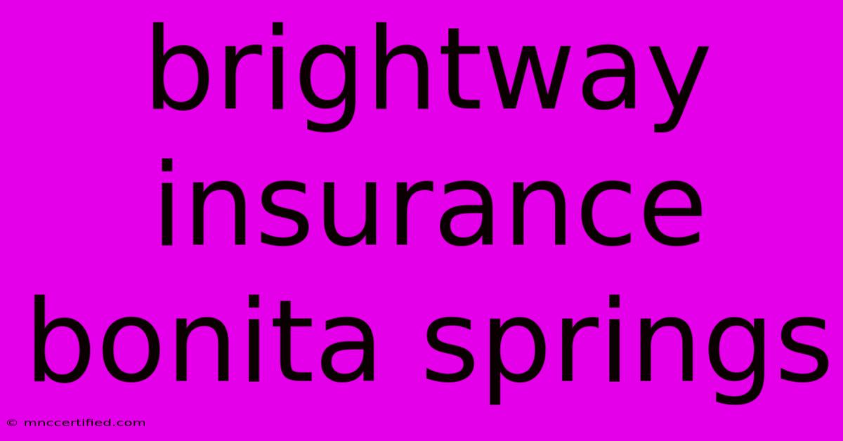 Brightway Insurance Bonita Springs