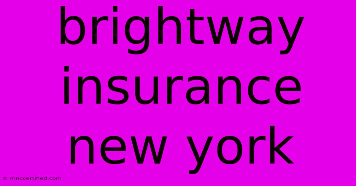 Brightway Insurance New York