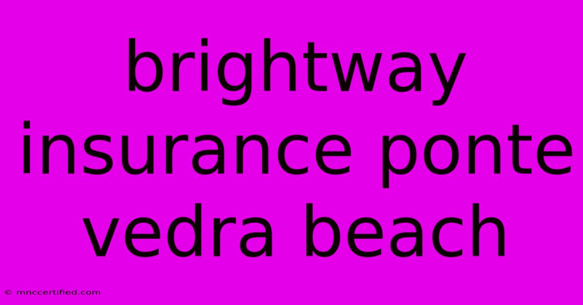 Brightway Insurance Ponte Vedra Beach