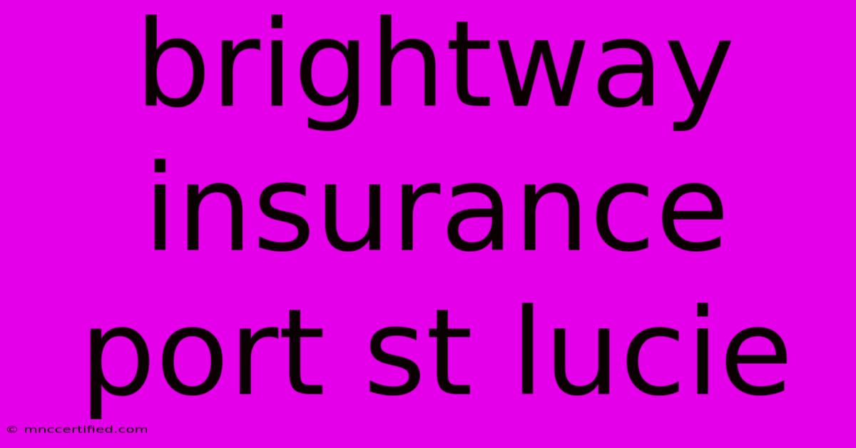 Brightway Insurance Port St Lucie