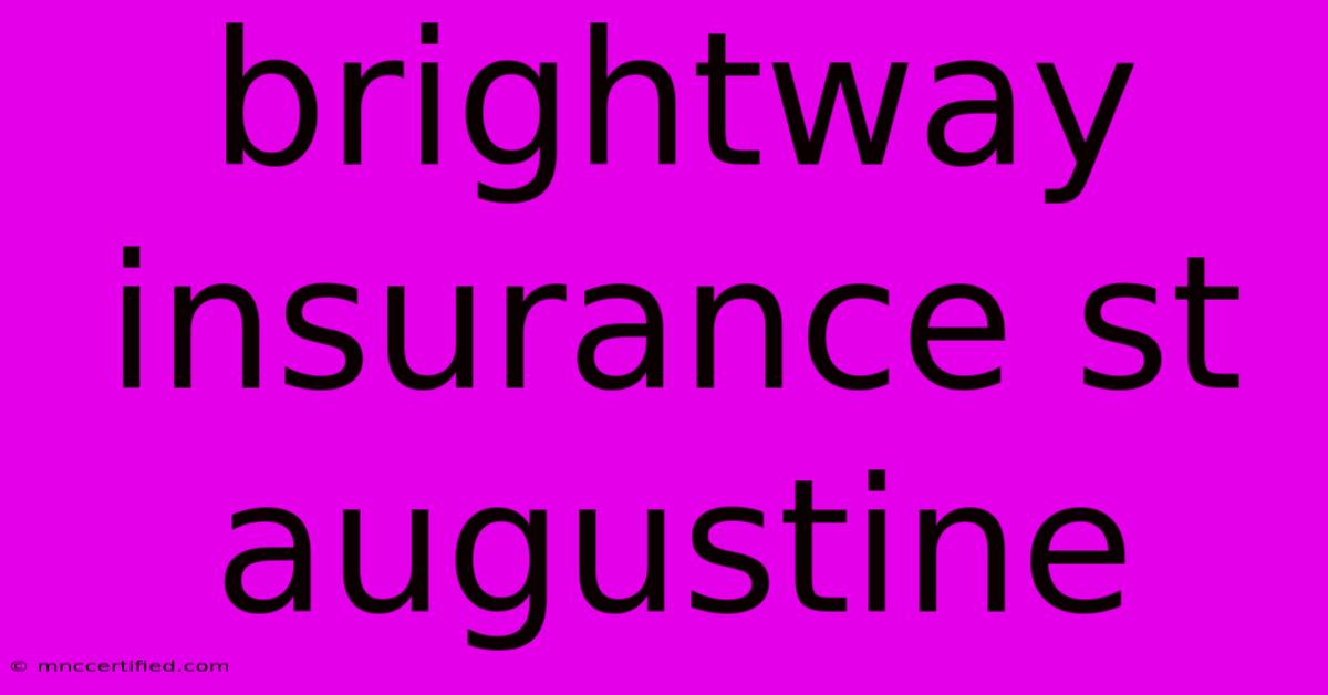 Brightway Insurance St Augustine