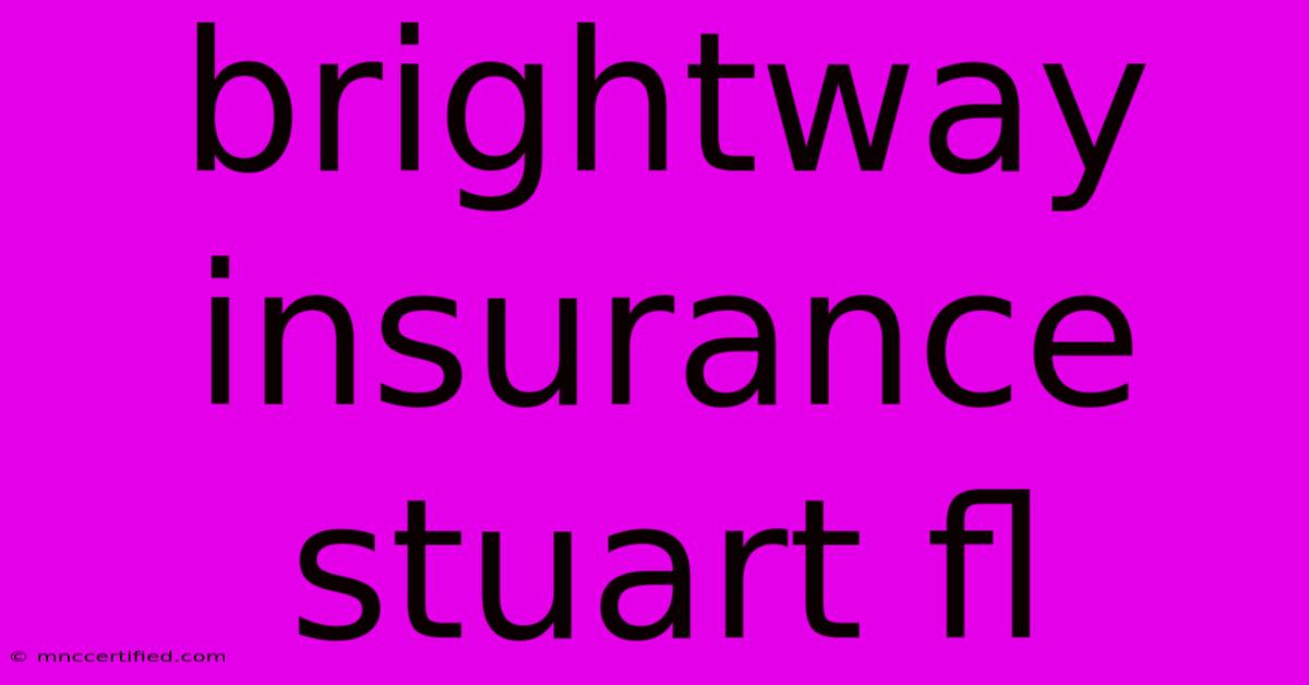 Brightway Insurance Stuart Fl