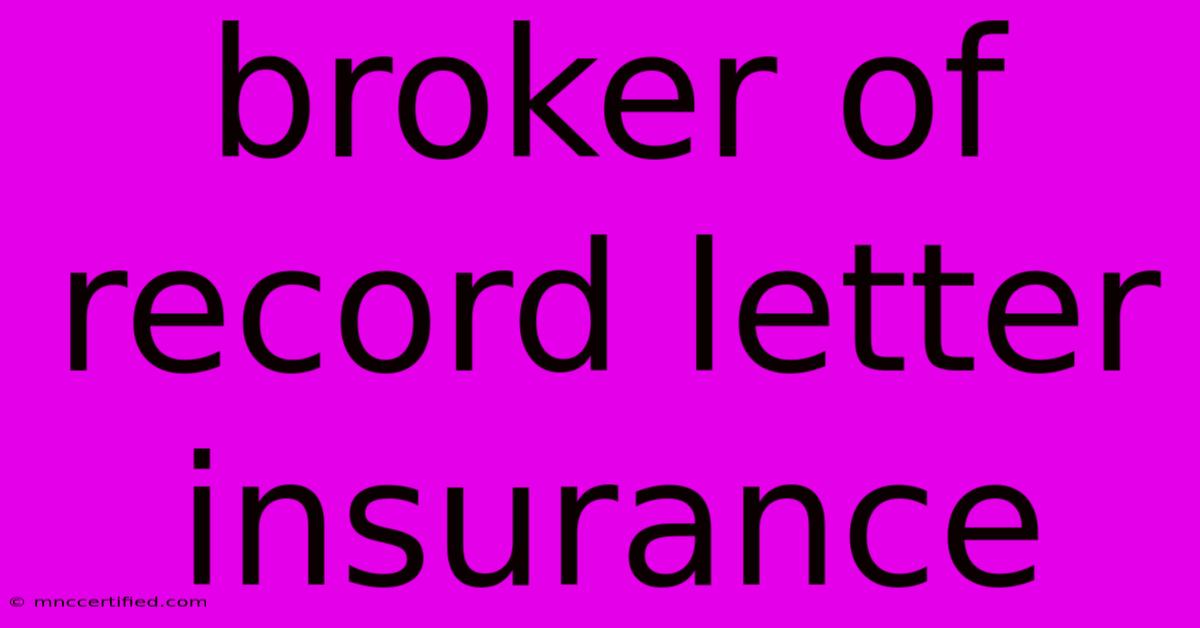 Broker Of Record Letter Insurance