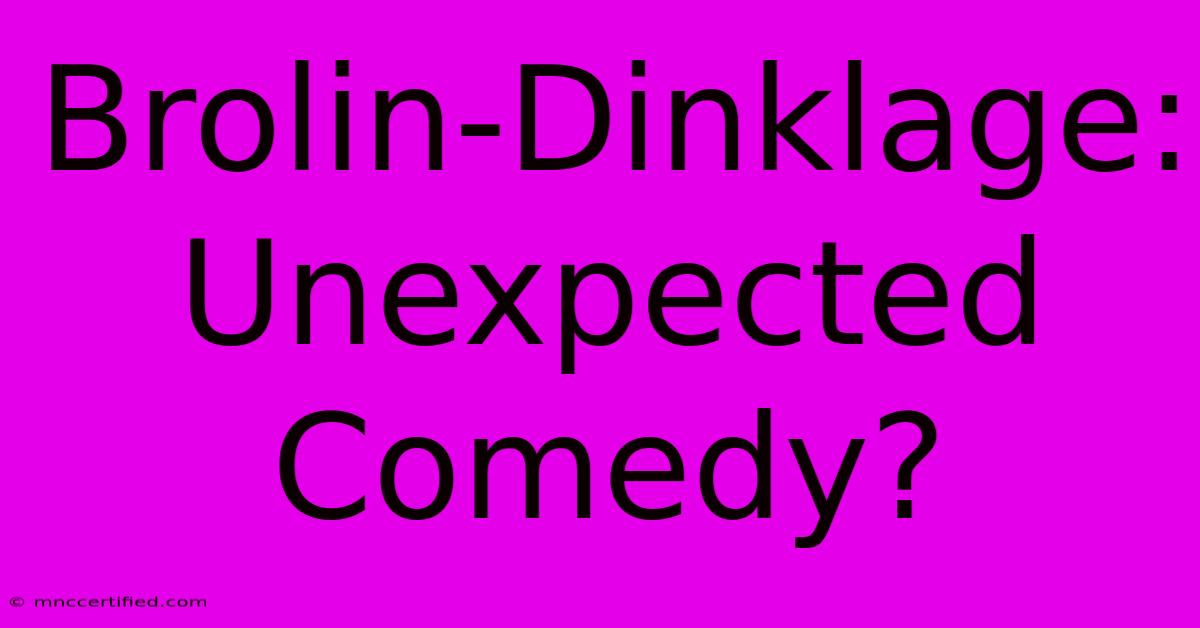 Brolin-Dinklage: Unexpected Comedy?