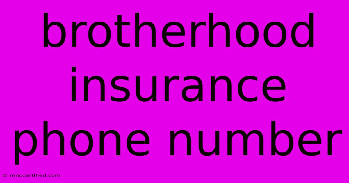 Brotherhood Insurance Phone Number