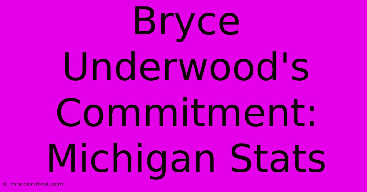 Bryce Underwood's Commitment: Michigan Stats