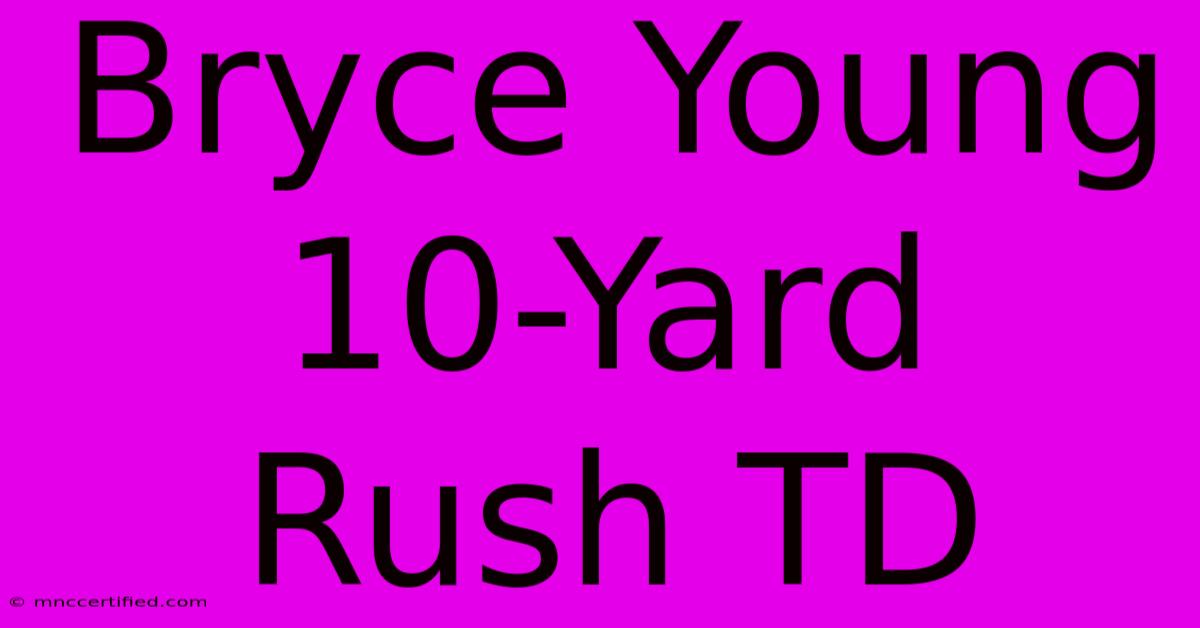 Bryce Young 10-Yard Rush TD