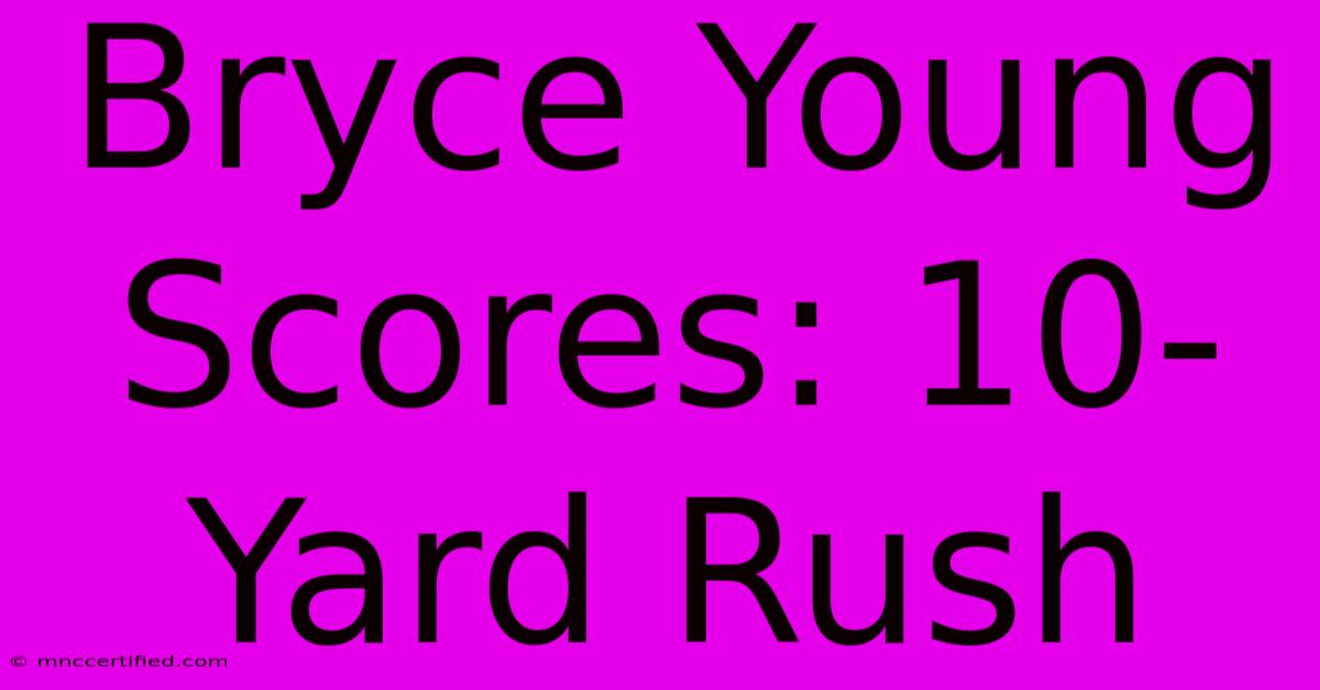 Bryce Young Scores: 10-Yard Rush