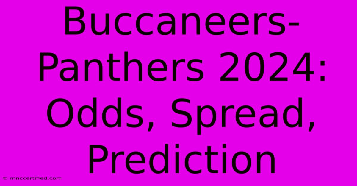 Buccaneers-Panthers 2024: Odds, Spread, Prediction