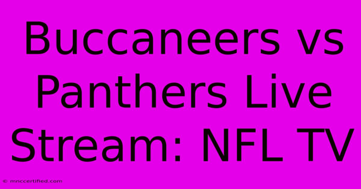 Buccaneers Vs Panthers Live Stream: NFL TV