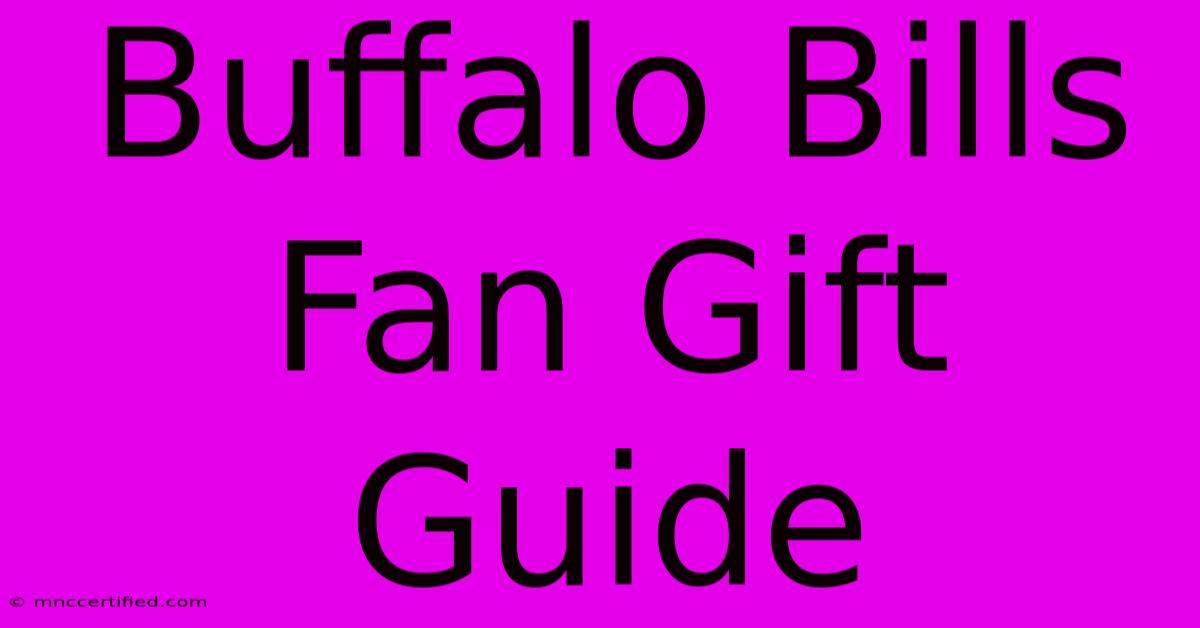 Buffalo Bills Fan Gift Guide