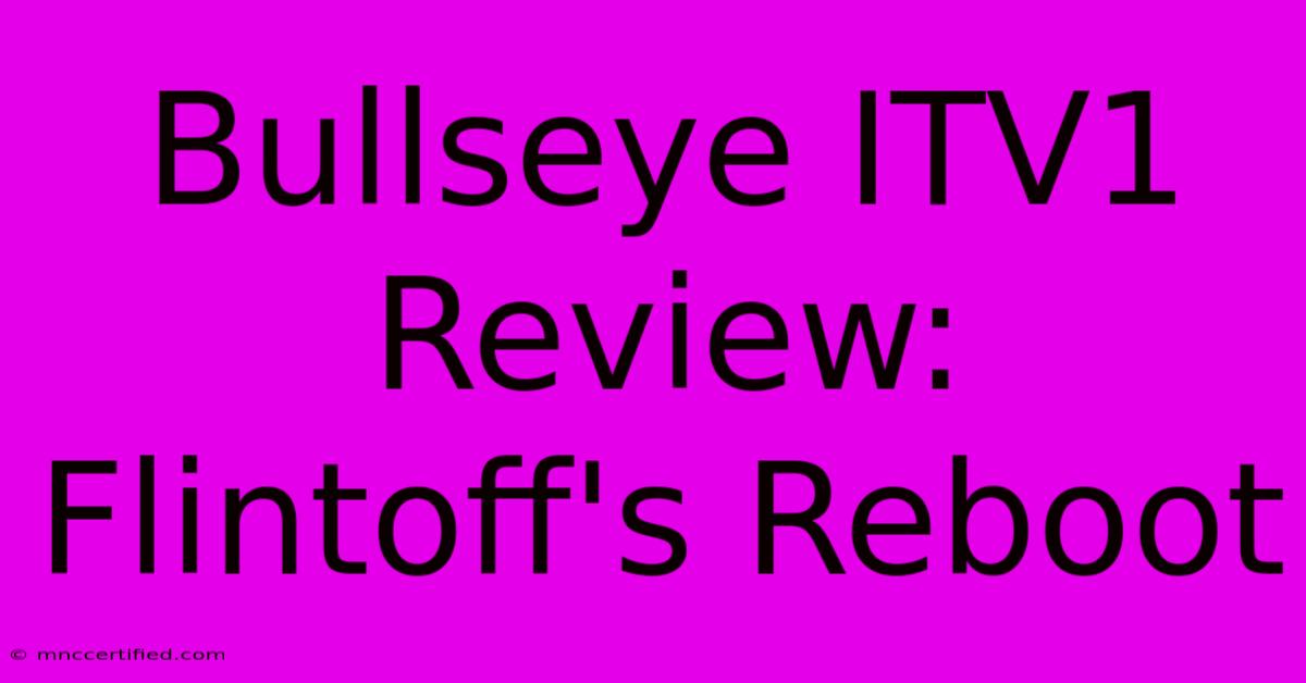 Bullseye ITV1 Review: Flintoff's Reboot