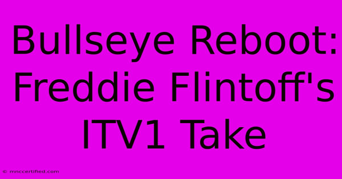 Bullseye Reboot: Freddie Flintoff's ITV1 Take