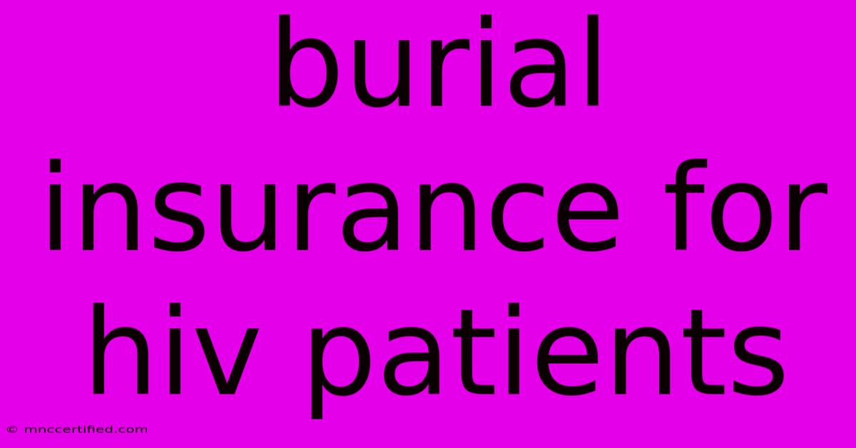 Burial Insurance For Hiv Patients