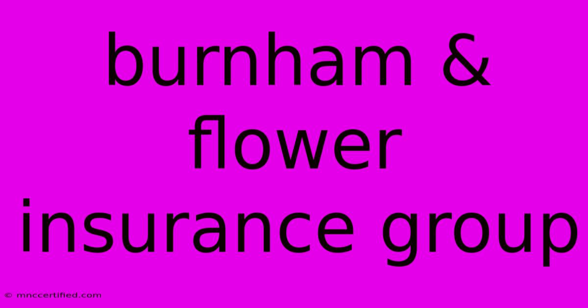 Burnham & Flower Insurance Group