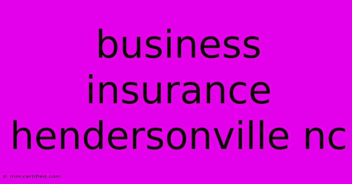 Business Insurance Hendersonville Nc