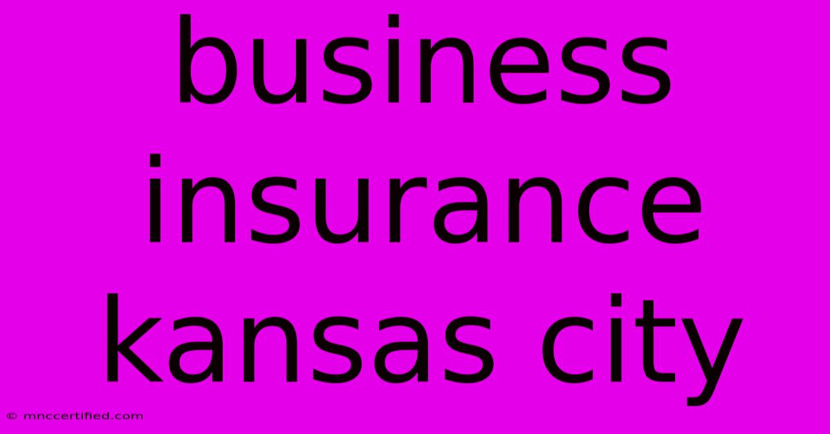 Business Insurance Kansas City