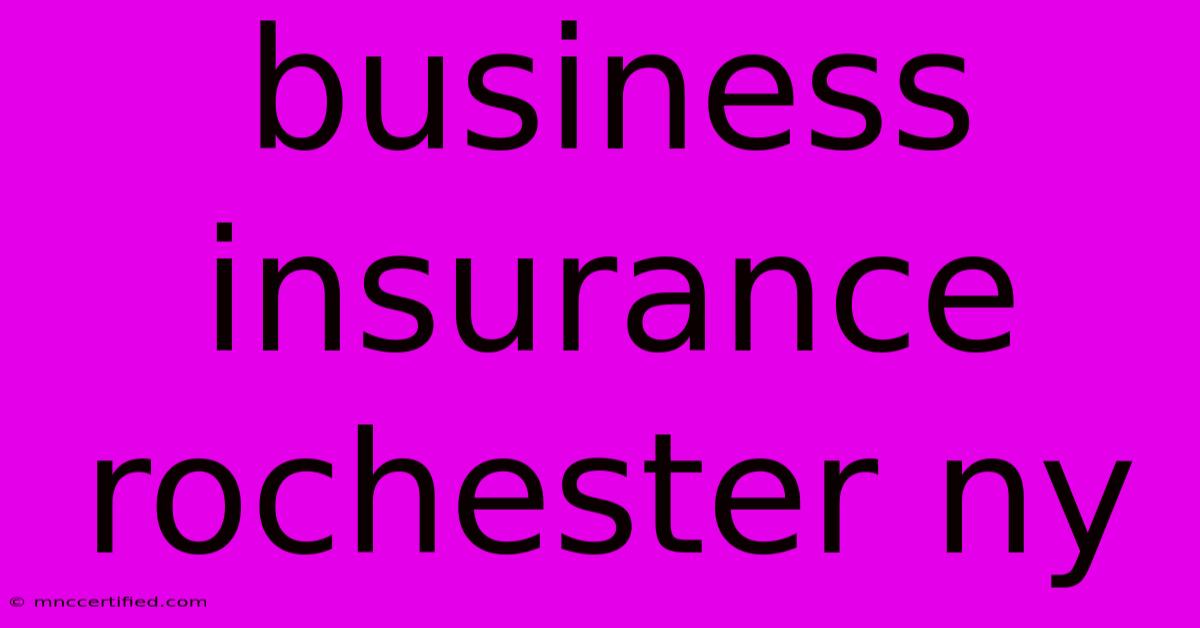 Business Insurance Rochester Ny