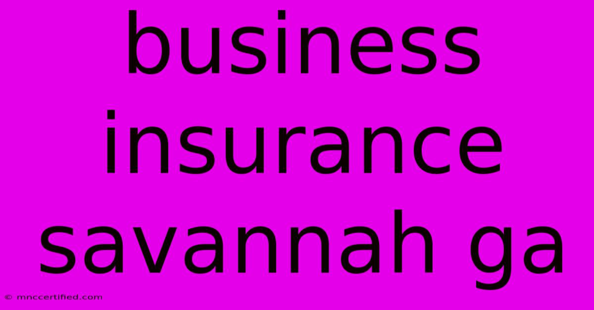 Business Insurance Savannah Ga