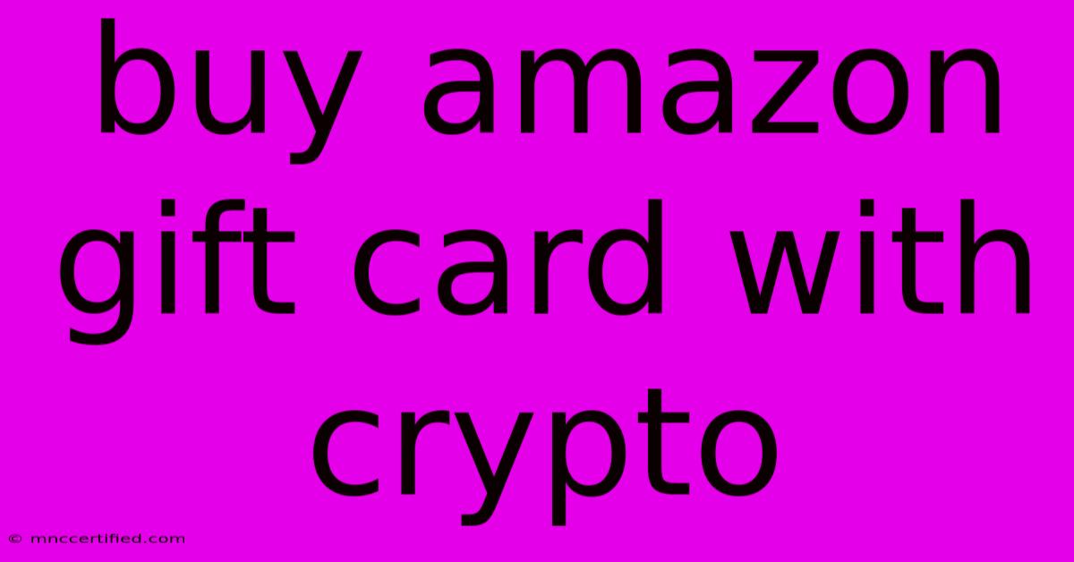 Buy Amazon Gift Card With Crypto