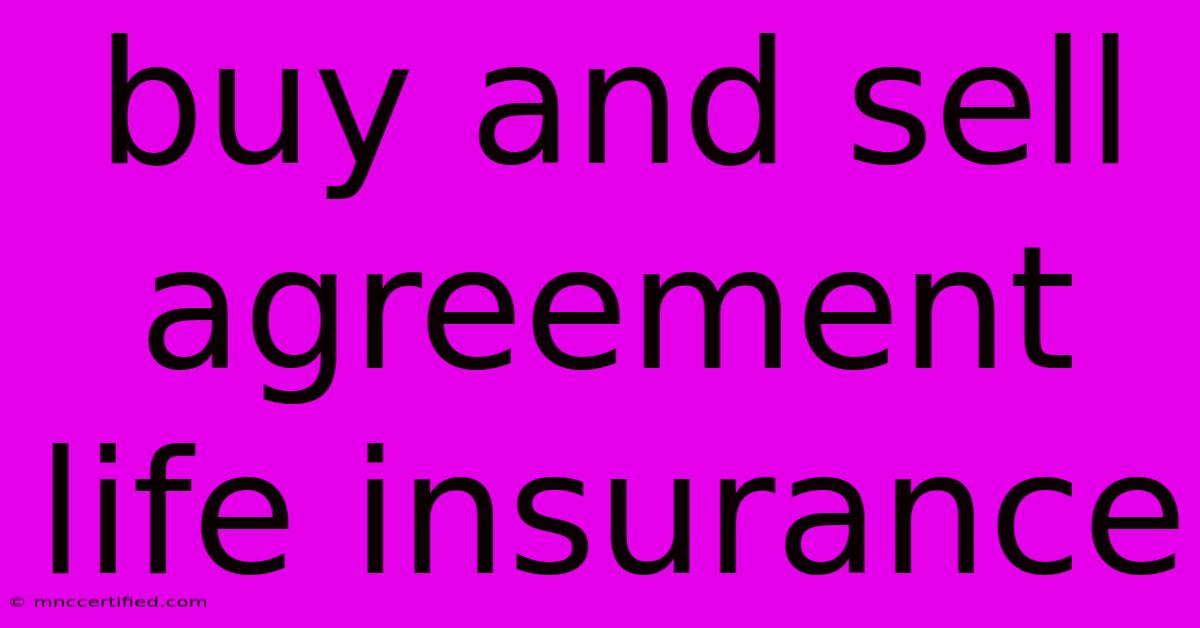 Buy And Sell Agreement Life Insurance