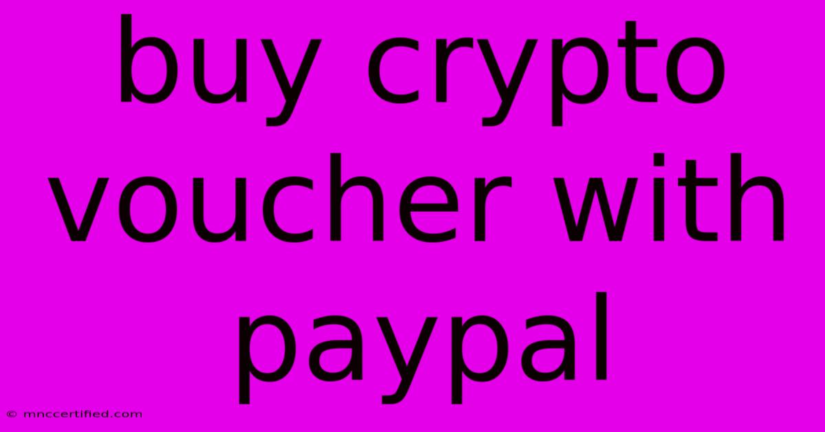 Buy Crypto Voucher With Paypal