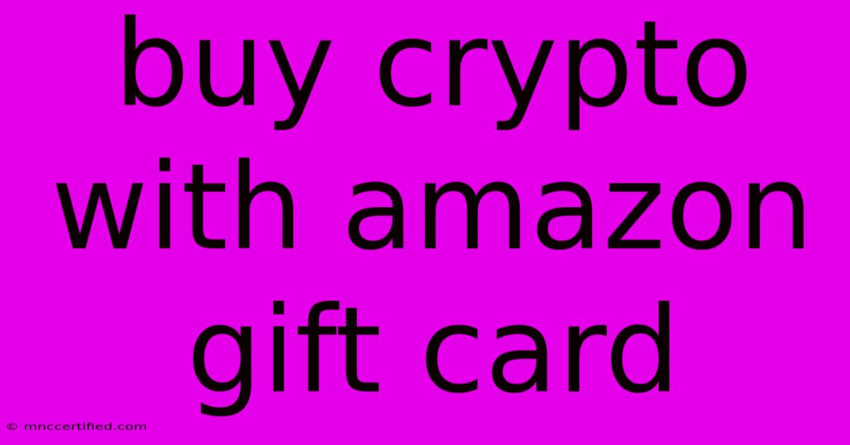 Buy Crypto With Amazon Gift Card