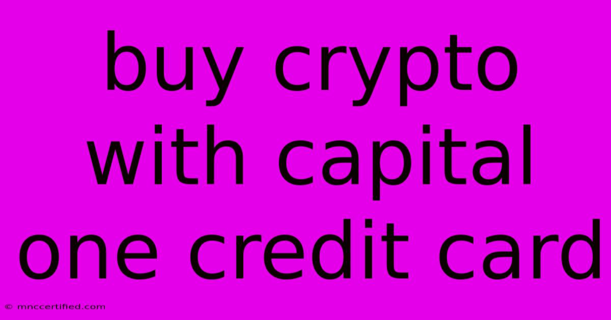 Buy Crypto With Capital One Credit Card