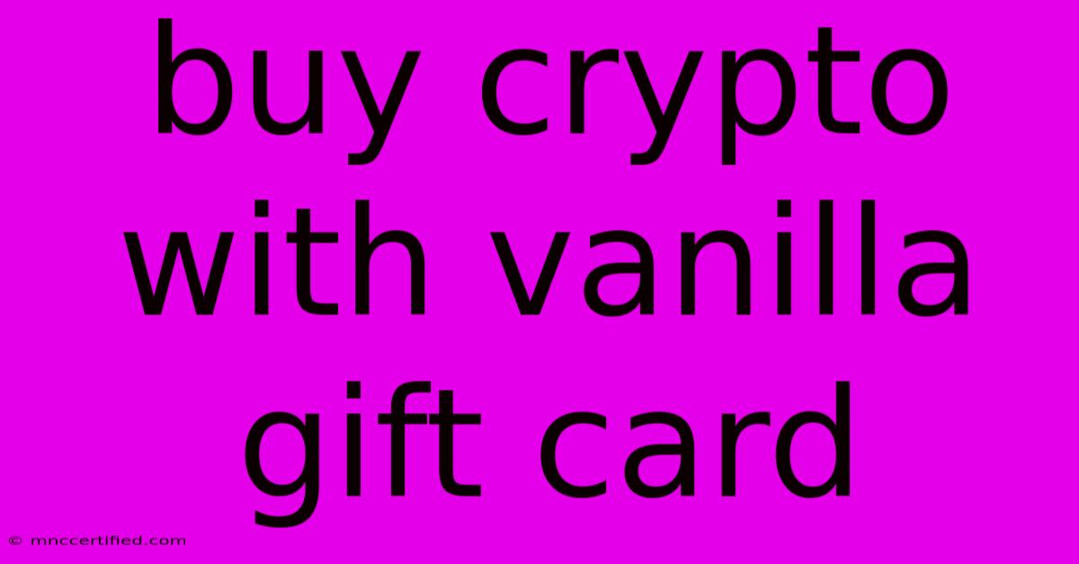 Buy Crypto With Vanilla Gift Card