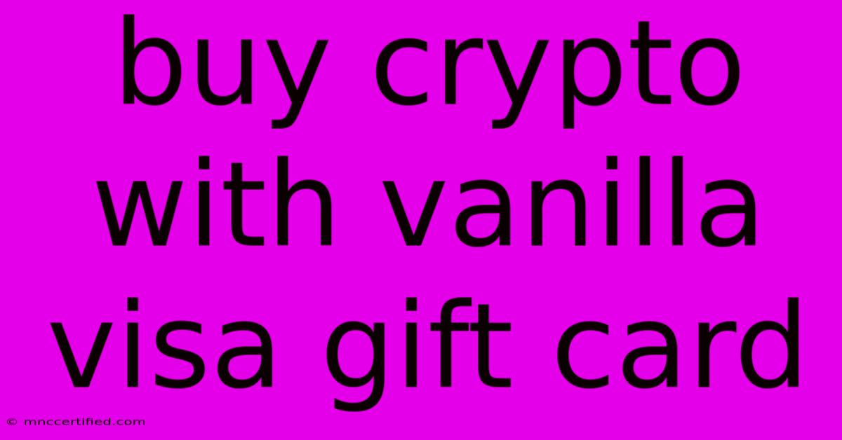 Buy Crypto With Vanilla Visa Gift Card