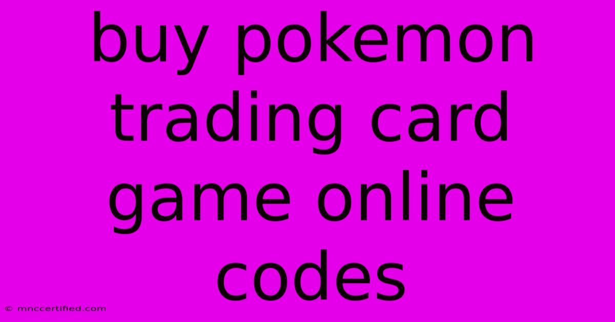 Buy Pokemon Trading Card Game Online Codes