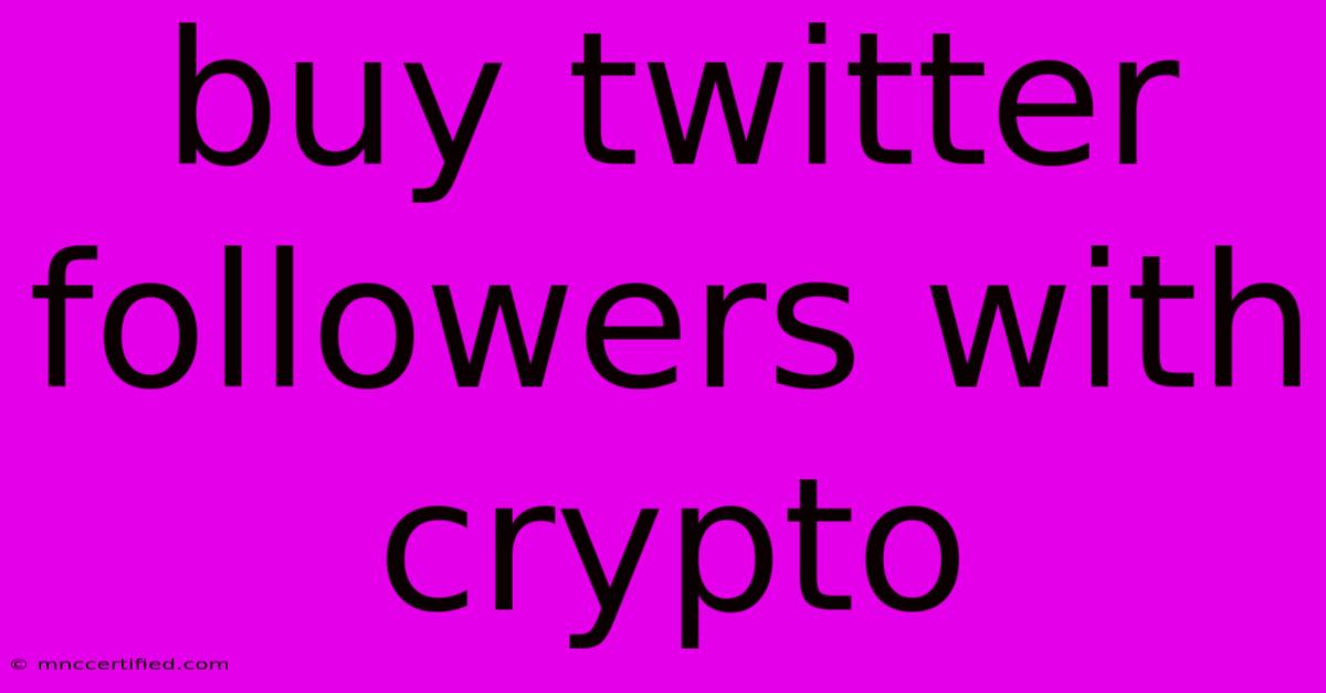 Buy Twitter Followers With Crypto