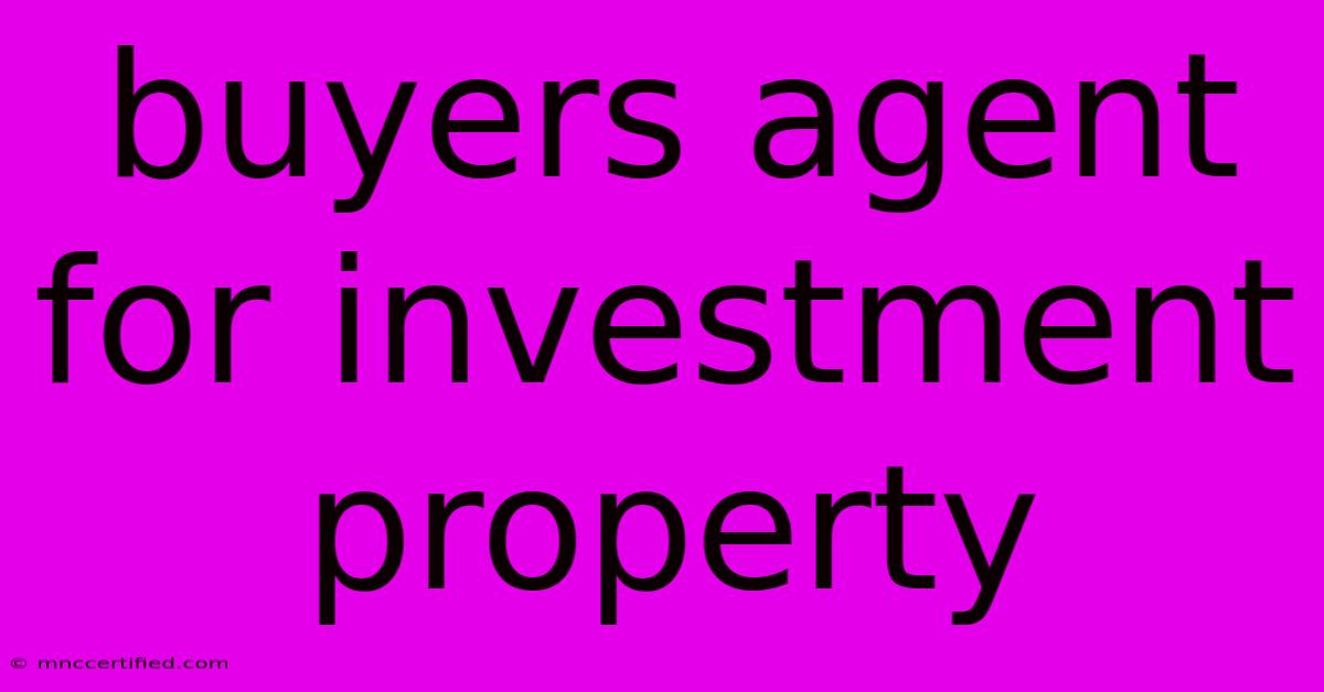 Buyers Agent For Investment Property