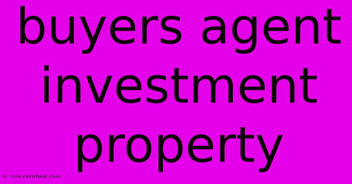 Buyers Agent Investment Property