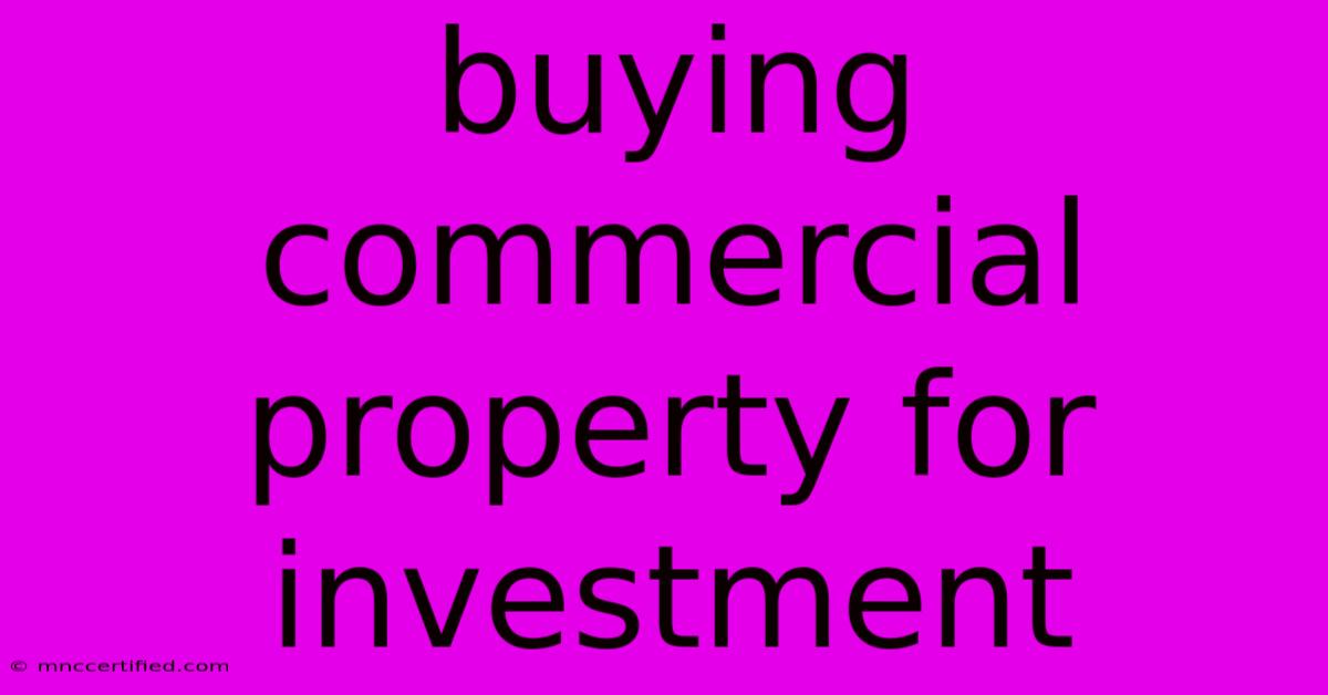 Buying Commercial Property For Investment