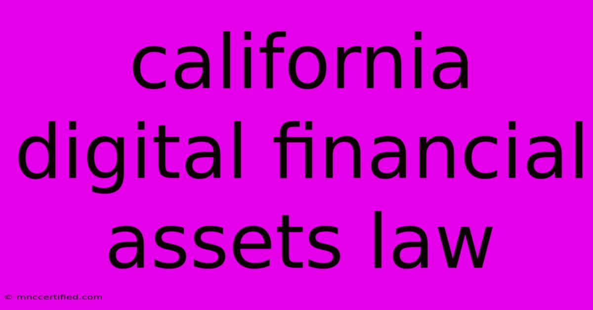 California Digital Financial Assets Law