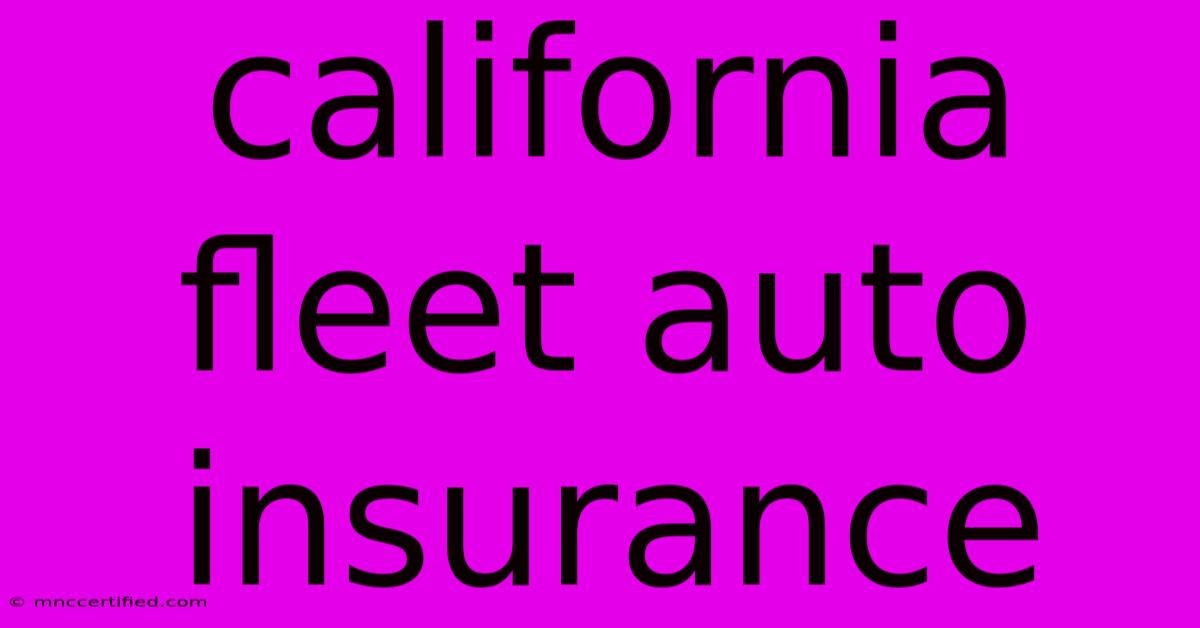 California Fleet Auto Insurance