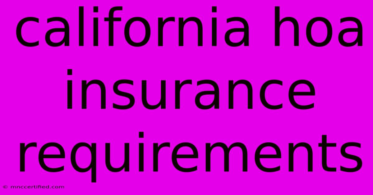 California Hoa Insurance Requirements